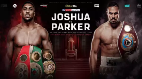 Anthony Joshua VS Joseph Parker: World Heavyweight Boxing Unification Match